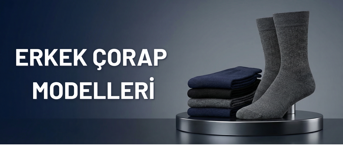 ERKEK ÇORAP MODELLERİ