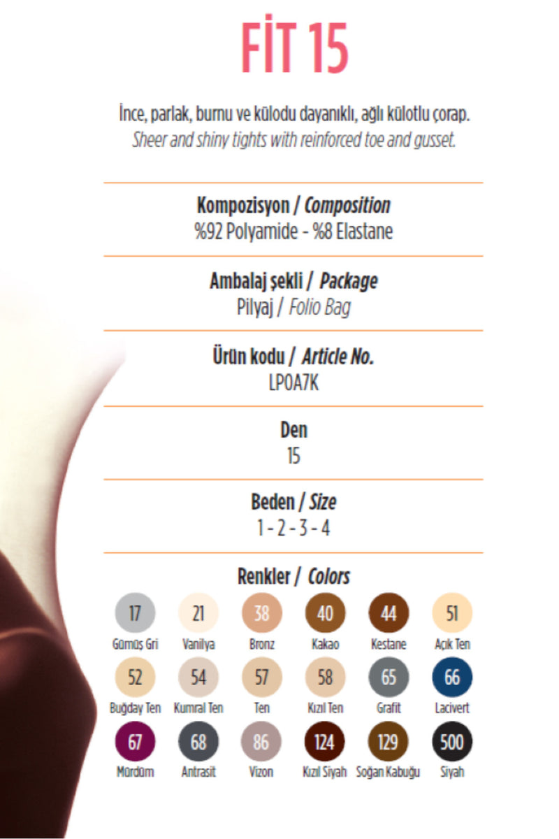 Fit 15 Ten Parlak İnce. burnu ve külodu dayanıklı, ağlı külotlu çorap